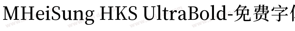 MHeiSung HKS UltraBold字体转换